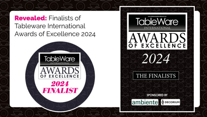 Tableware Awards of Excellence 2024 Finalists announced.